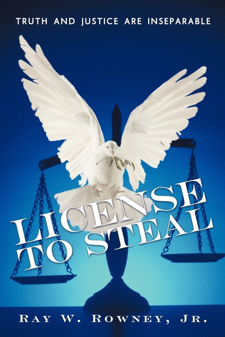 Ray W Rowney Jr, Jr. Rowney, Ray W., Ray W. Rowney Jr - License to Steal, Häftad