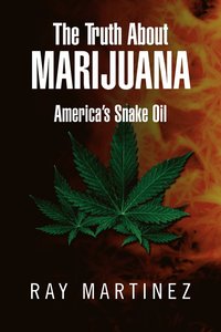 bokomslag The Truth about Marijuana