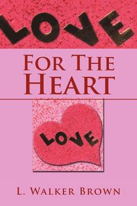 bokomslag For The Heart