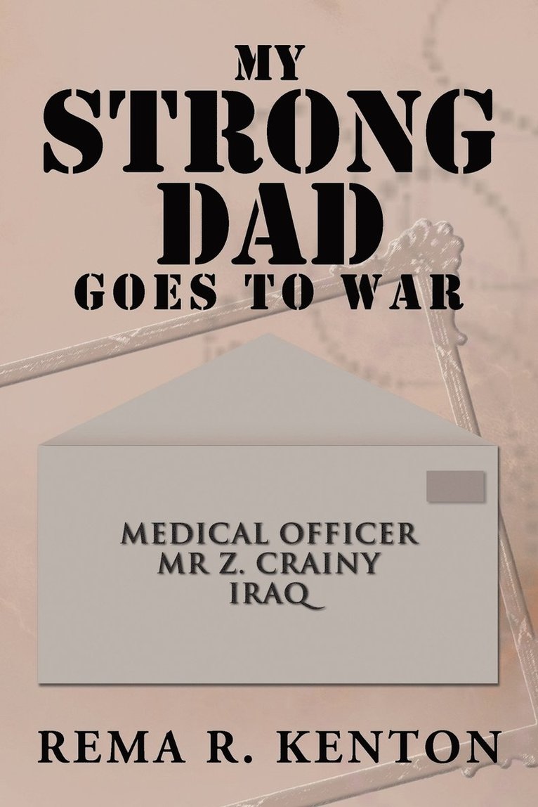 My Strong Dad Goes to War 1