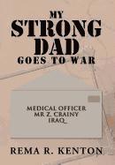 bokomslag My Strong Dad Goes to War