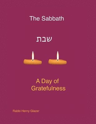 The Sabbath - A Day of Greatfulness of Gratefulness 1