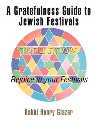 bokomslag A Gratefulness Guide to Jewish Festivals