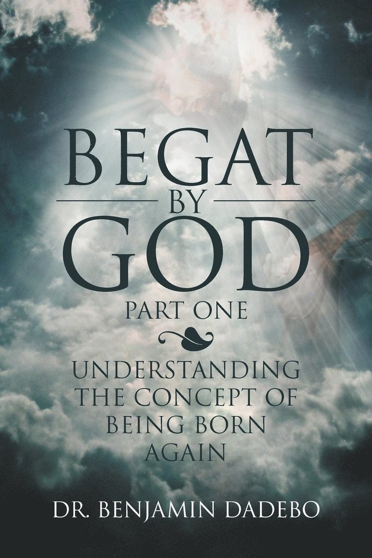 Begat by God 1
