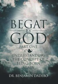 bokomslag Begat by God