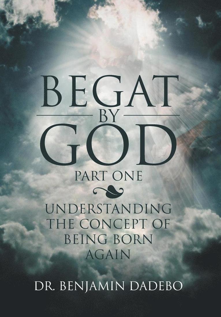 Begat by God 1