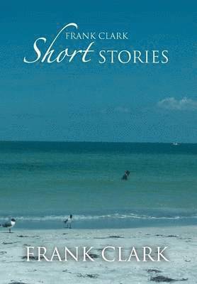 Frank Clark Short Stories 1