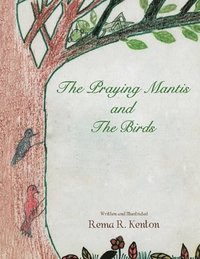 bokomslag The Praying Mantis and The Birds