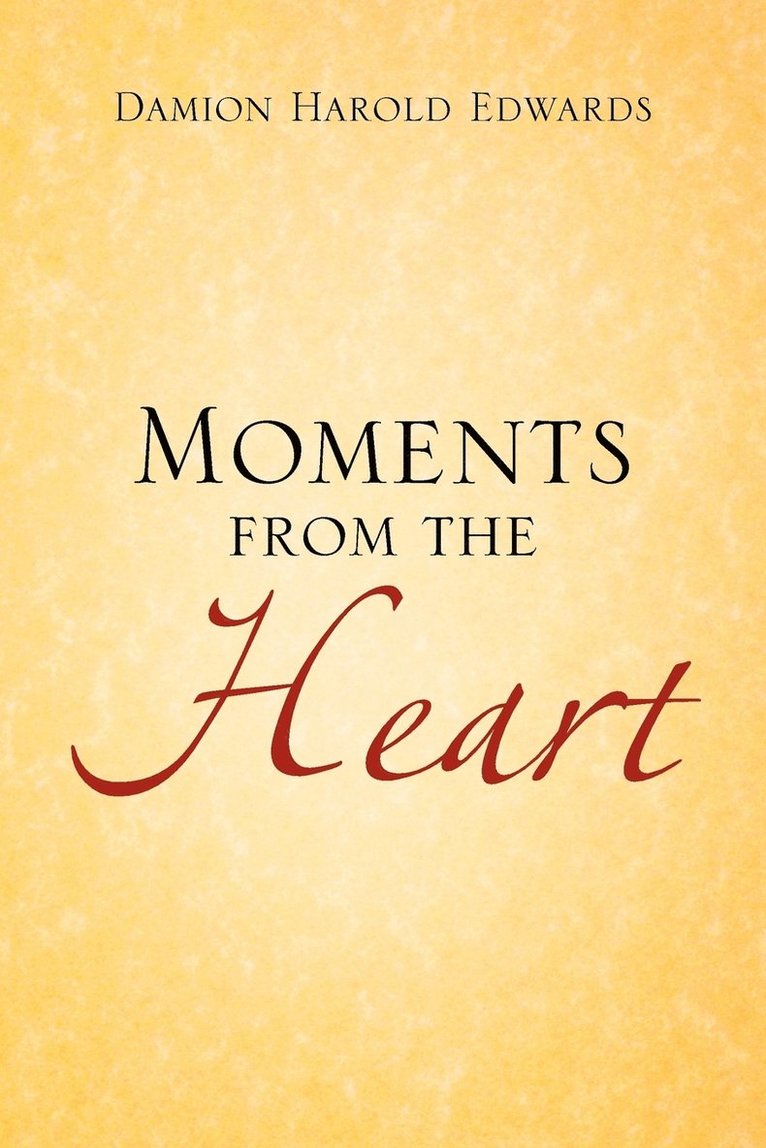 Moments from the Heart 1