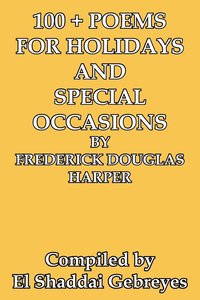 bokomslag 100 + Poems for Holidays and Special Occasions by Frederick Douglas Harper