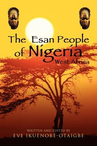 bokomslag The Esan People of Nigeria, West Africa