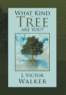 What Kind of Tree are You? 1