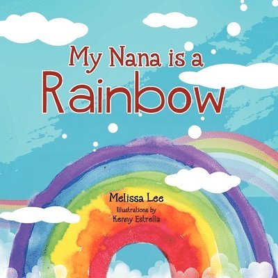 My Nana is a Rainbow 1