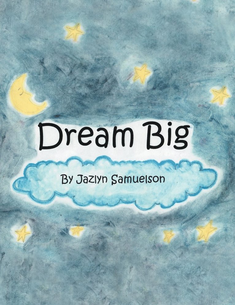 Dream Big 1