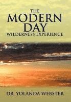 The Modern Day Wilderness Experience 1