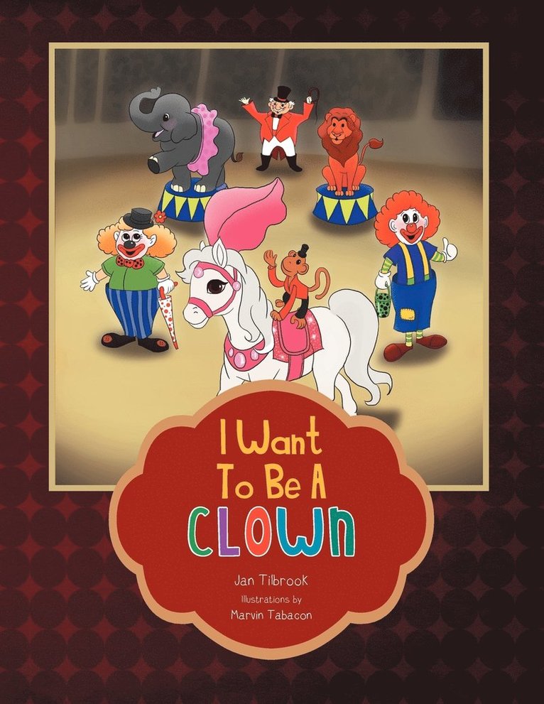 I Want To Be A Clown 1