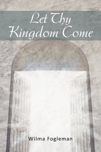 bokomslag Let Thy Kingdom Come