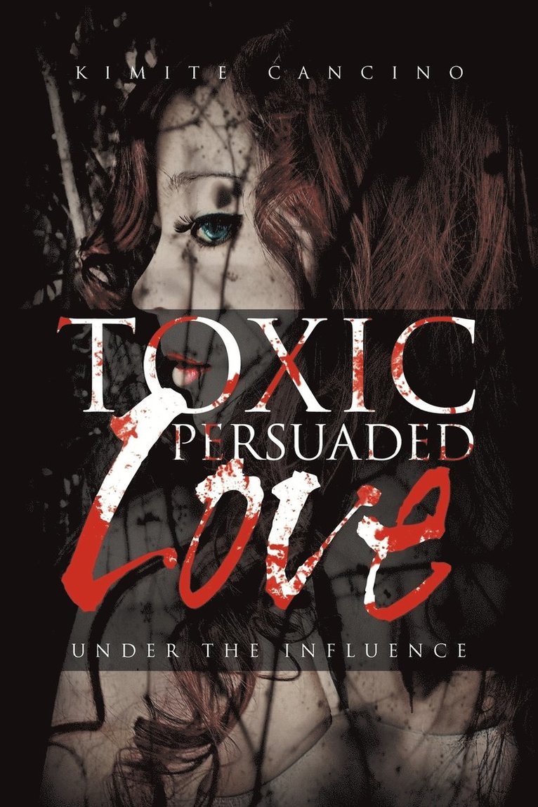 Toxic Persuaded Love 1