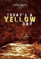 bokomslag Today's a Yellow Day
