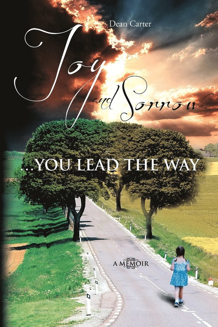 Joy and Sorrow...You Lead the Way