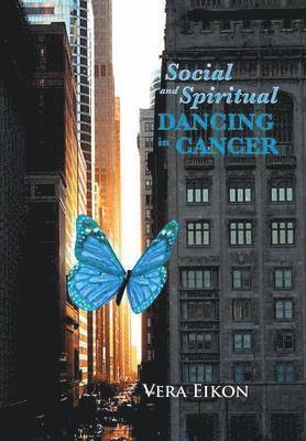 Social and Spiritual Dancing in Cancer 1