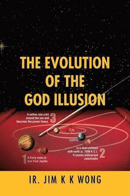 The Evolution of the God Illusion 1