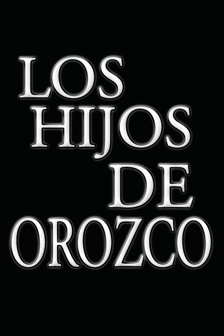 Los Hijos de Orozco 1