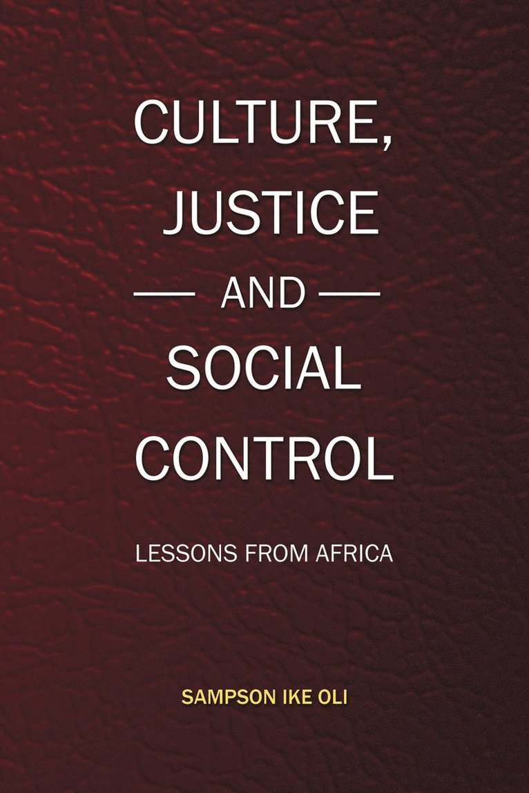 Sampson Ike Oli - Culture, Justice and Social Control, Häftad