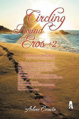 Arlene Corwin - Circling Round Eros + 2, Häftad