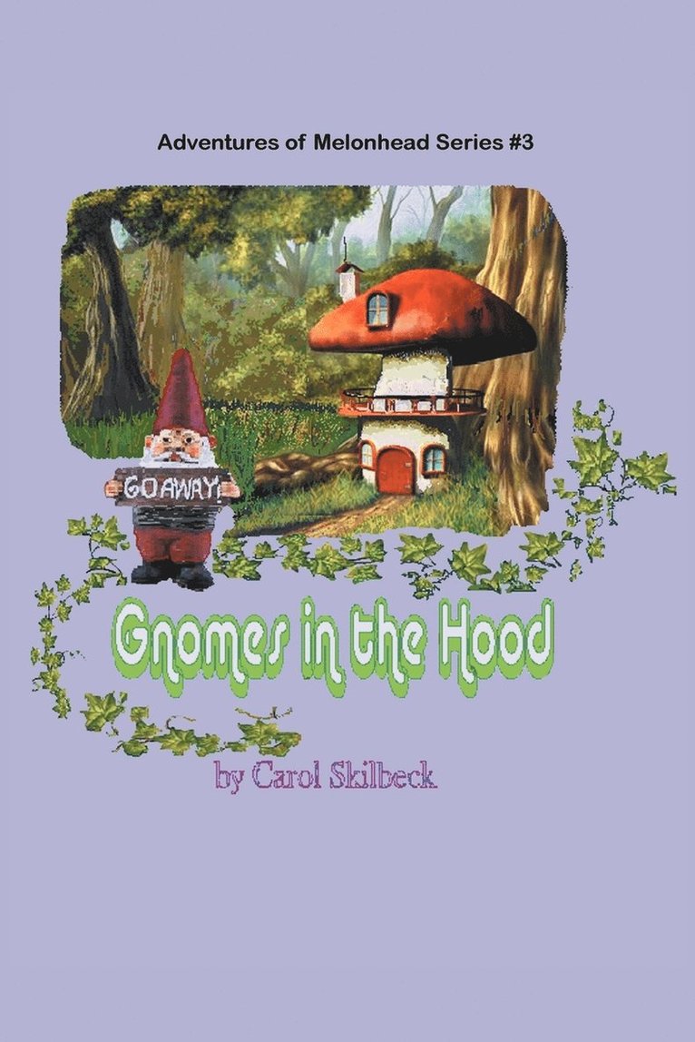 Gnomes in the Hood 1