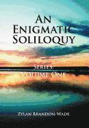 bokomslag Enigmatic Soliloquy Series
