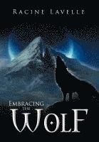 Embracing the Wolf 1