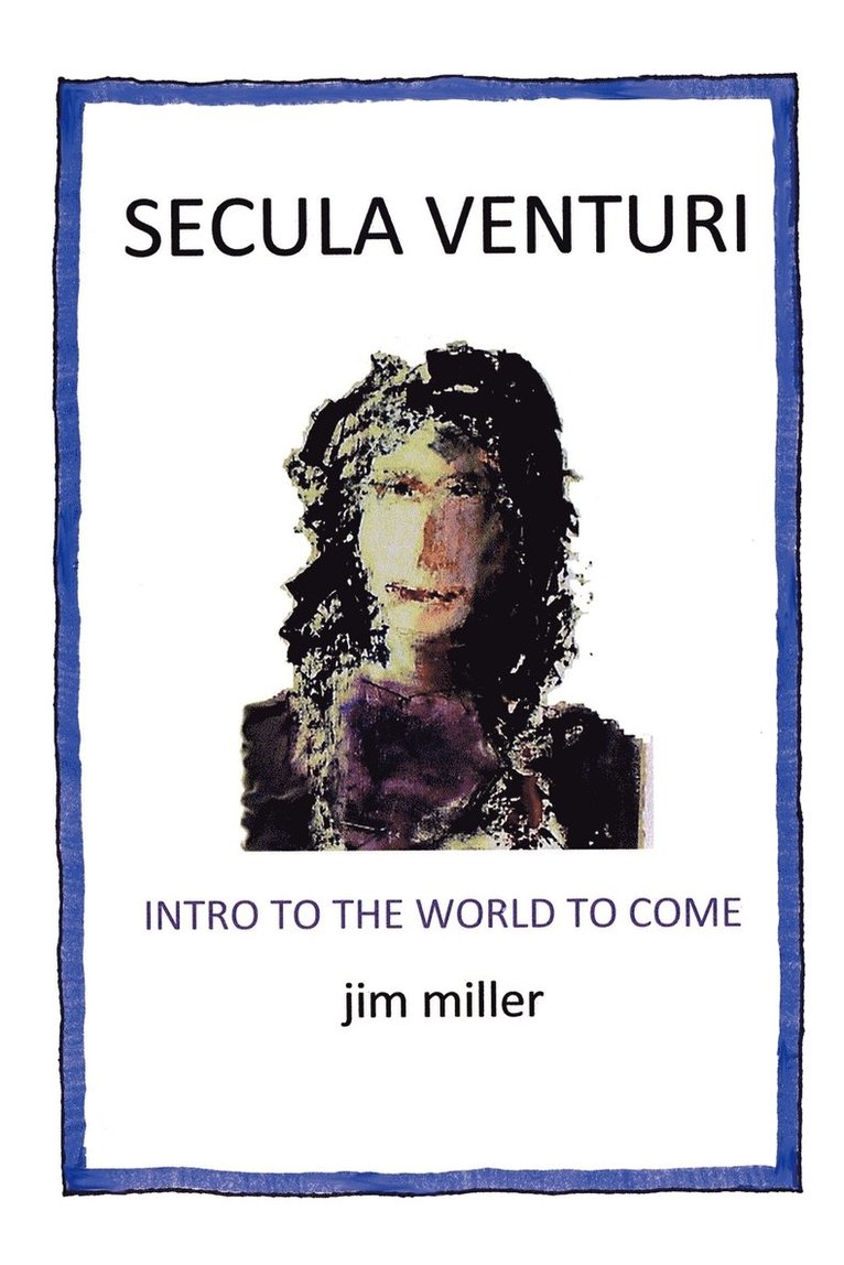 Jim Miller - Secula Venturi, Häftad