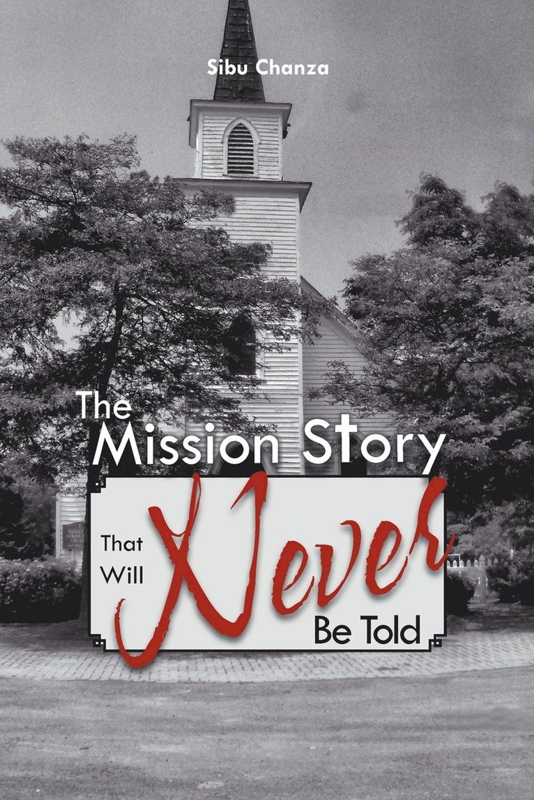 The Mission Story That Will Never Be Told 1