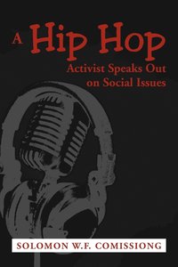 bokomslag Hip Hop Activist Speaks Out on Social Issues