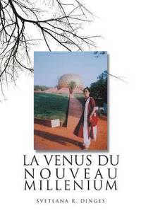 bokomslag La Venus Du Nouveau Millenium