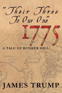 bokomslag ''Their Three to Our One'' 1775