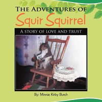bokomslag Adventures of SQUIR SQUIRREL