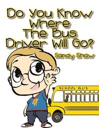 bokomslag Do You Know Where the Bus Driver Will Go?
