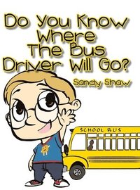 bokomslag Do You Know Where the Bus Driver Will Go?