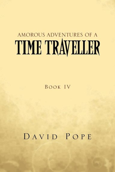 bokomslag Amorous Adventures of a Time Traveller