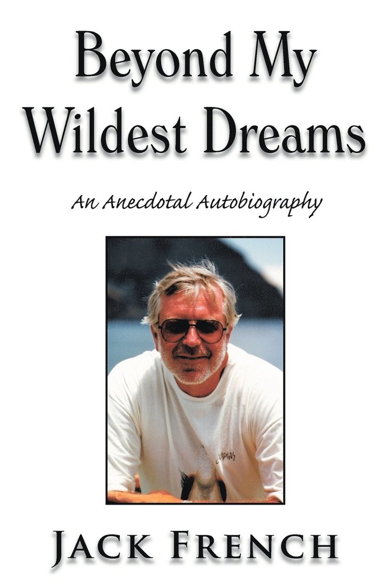 Jack French - Beyond My Wildest Dreams, Häftad