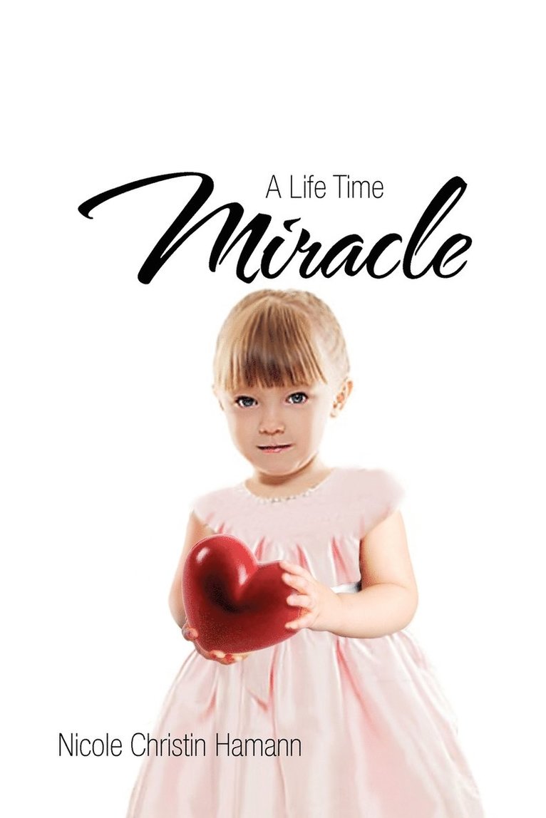 A Life Time Miracle 1