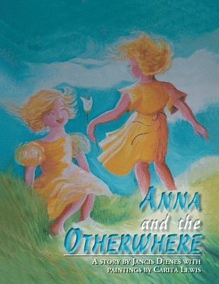 Jancis Dienes - Anna and the Otherwhere, Häftad