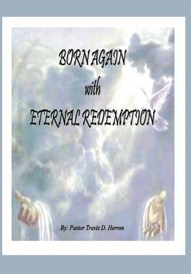 bokomslag Born Again with Eternal Redemption