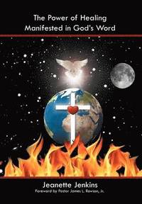 bokomslag Power of Healing Manifested in God's Word