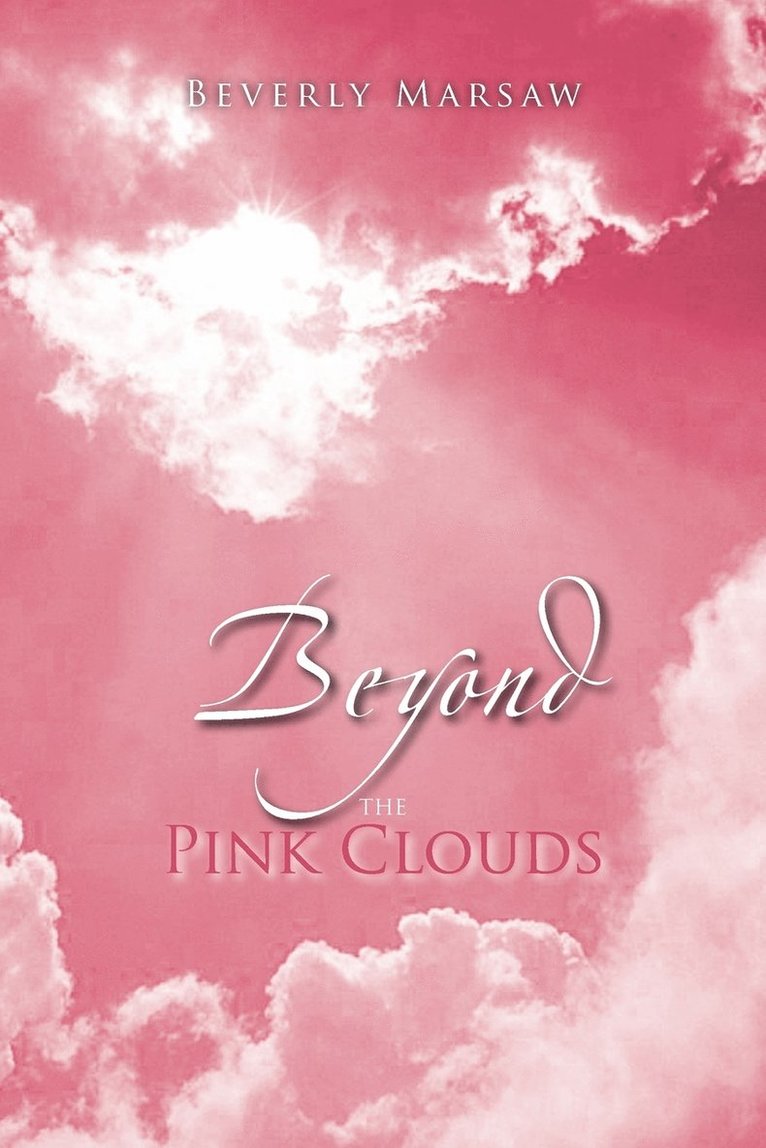 Beyond the Pink Clouds 1