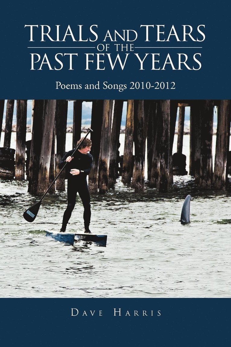 Trials and Tears of the Past Few Years