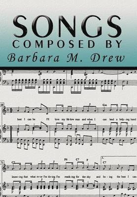 bokomslag Songs Composed by Barbara M. Drew