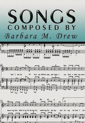 Songs Composed by Barbara M. Drew 1
